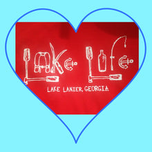 Load image into Gallery viewer, LAKE LIFE LAKE LANIER