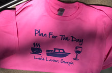 Load image into Gallery viewer, Lake Lanier &quot;Plan for the day”