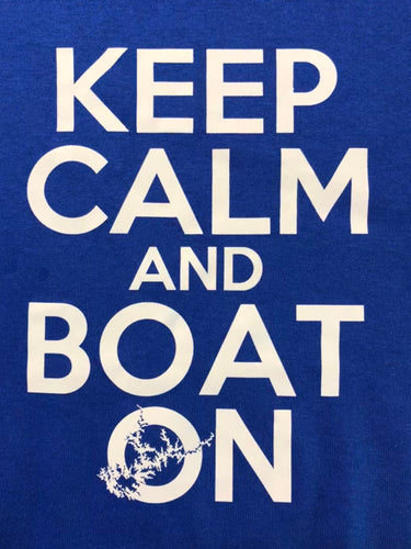 Lake Lanier KEEP CALM BOAT ON!