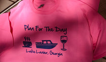 Load image into Gallery viewer, Lake Lanier &quot;Plan for the day”